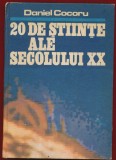 Daniel Cocoru, "20 de stiinte ale secolului XX" - Albatros - 1981
