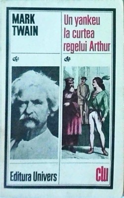 Mark Twain - Un yankeu la curtea regelui Arthur foto