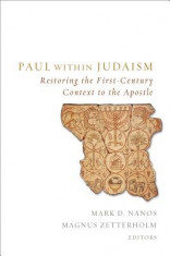 Paul Within Judaism: Restoring the First-Century Context to the Apostle foto