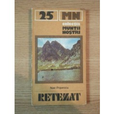 MUNTII NOSTRI NR. 25 : RETEZAT de NAE POPESCU