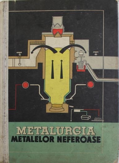 Metalurgia Metalelor Neferoase - Manual pentru Scoli Tehnica de Maistri