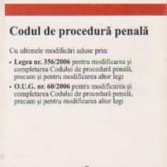 Codul de procedura penala (actualizat 10.09.2006) cu ultimele modificari aduse prin legea 356/2006 pentru modificarea si completarea Codului de proced