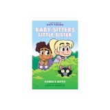 Karen's Witch (Baby-Sitters Little Sister Graphic Novel #1): A Graphix Book