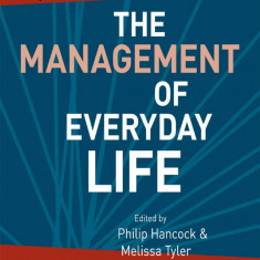 The Management of Everyday Life | Philip Hancock, Melissa Tyler