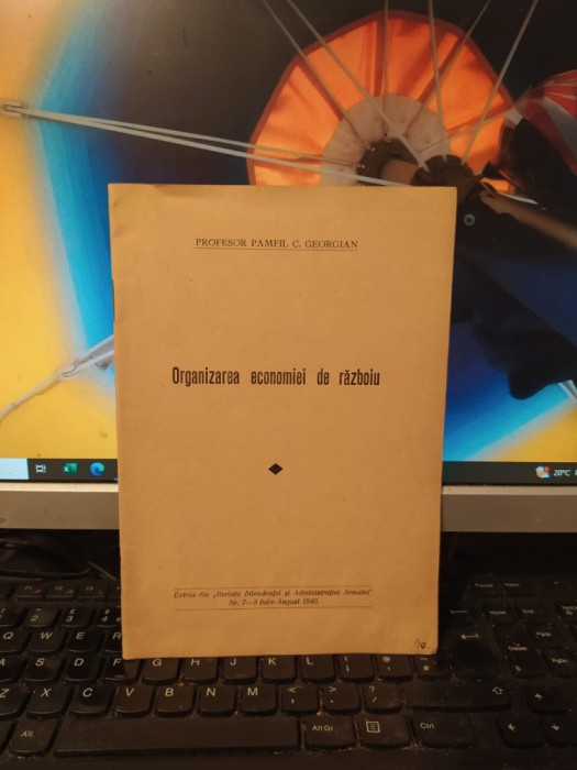 Pamfil Georgian, Organizarea economiei de războiu război, București 1940, 182