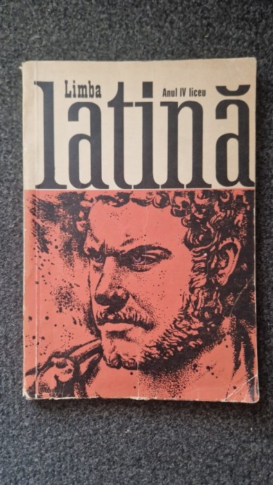 LIMBA LATINA. Manual pentru clasa a XII-a - Vasilescu (anul IV liceu)