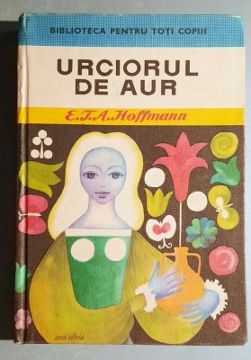 Urciorul de aur, Spargatorul de nuci - E.T.A. Hoffmann - BPTC nr. 11 din 1970, cartonata, stare FB! foto