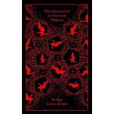The Adventures of Sherlock Holmes (Penguin Clothbound Classics) - Sir ARTHUR CONAN DOYLE