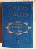 Opera matematica vol.1- Caius Iacob