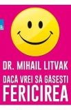 Daca vrei sa gasesti fericirea - Mihail Litvak