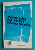 Ana Blandiana &ndash; Eu scriu tu scrii el ea scrie ( cu dedicatie si autograf )