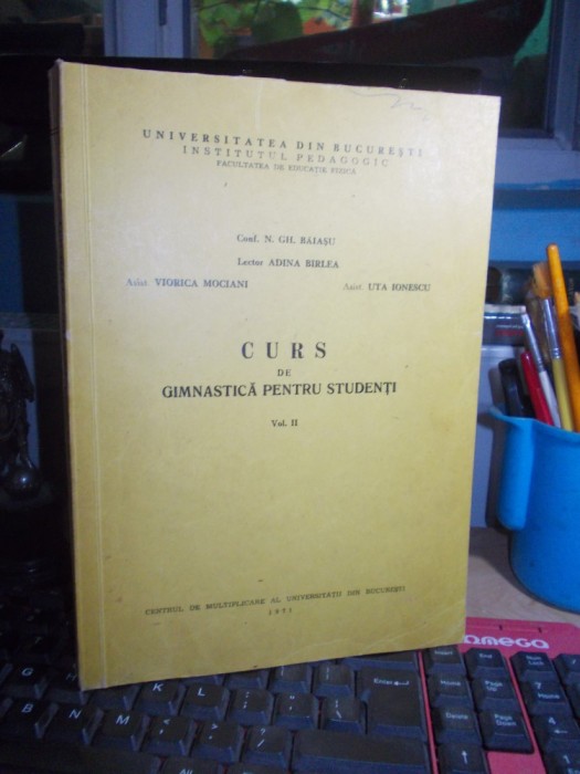 N. GH. BAIASU - CURS DE GIMNASTICA PENTRU STUDENTI * VOL. II , UNIV. BUC. , 1971