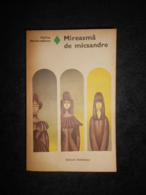 GALINA SEREBREAKOVA - MIREASMA DE MICSANDRE foto