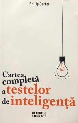 CARTEA COMPLETA A TESTELOR DE INTELIGENTA de PHILIP CARTER foto