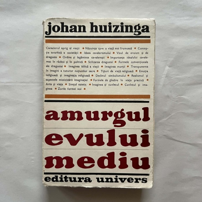 Johan Huizinga - Amurgul evului mediu