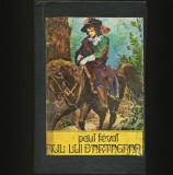 Cumpara ieftin FIUL LUI D&#039;ARTAGNAN - PAUL FEVAL