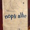Nopti albe : nuvele / Aurel Popovici ed. princeps (interbelica, fara data) pagini netaiate