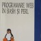 PROGRAMARE WEB IN BASH SI PERL (FARA CD)-S. BURAGA, V. TARHON-ONU, S. TANASA-256703