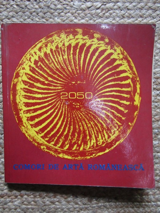 COMORI DE ARTA ROMANEASCA- 2050 DE ANI, BUC.1980