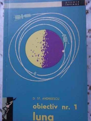 OBIECTIV NR.1 LUNA-D.ST. ANDREESCU-265849