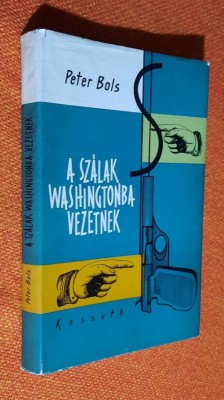 A szalak Washingtonba vezetnek - Peter Bols foto
