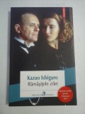 RAMASITELE ZILEI - KAZUO ISHIGURO