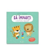 Cumpara ieftin Sa Imparti E Mai Frumos Tigrisorule, Anja Kiel Lucy Barnard - Editura Univers Enciclopedic