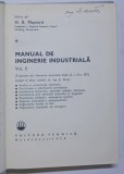 MANUAL DE INGINERIE INDUSTRIALA , VOLUMUL II de H. B. MAYNARD , 1976