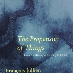 The Propensity of Things: Toward a History of Efficacy in China