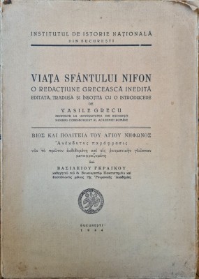 Viata Sfantului Nifon. O redactiune greceasca inedita &amp;ndash; Vasile Grecu (trad.) foto