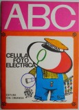 ABC. Celula fotoelectrica - Carte, Enciclopedie