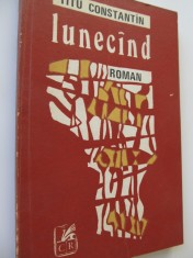 Lunecand - Titu Constantin foto