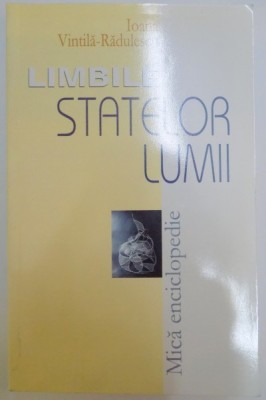 LIMBILE STATELOR LUMII de IOANA VINTILA RADULESCU , 2007 foto
