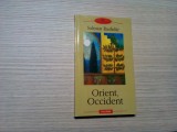 ORIENT, OCCIDENT - Salman Rushdie - Editura Polirom, 2005, 238 p.