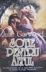 SOTIE PENTRU ALTUL-JULIE GARWOOD-270530