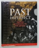 PAST IMPERFECT , HISTORY ACCORDING TO THE MOVIES , general editor MARK C. CARNES , 1995