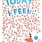 Today I Feel . . .: An Alphabet of Emotions