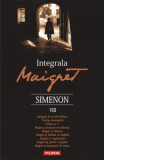 Integrala Maigret. Volumul VIII - Georges Simenon