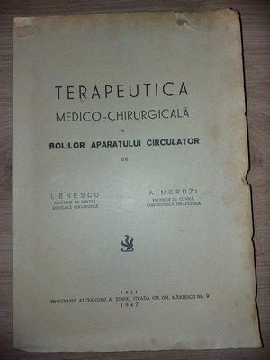 Terapeutica medico-chirurgicala a aparatului circulator- I. Enescu, A. Moruzi foto