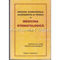 Droguri, Biomateriale, Echipamente Si Tehnici In Medicina Stomatologica II