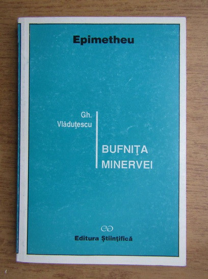 Gh. Vladutescu - Bufnita Minervei (1996)