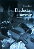 Iulian Ignat - Dadestar chaveste. Poveste lautareasca
