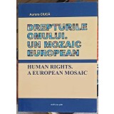 DREPTURILE OMULUI. UN MOZAIC EUROPEAN-AURORA CIUCA-248668
