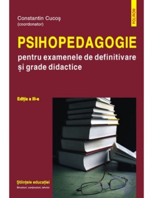 Psihopedagogie Pt Exam Grd Ed Iii, Constantin Cucos - Editura Polirom foto