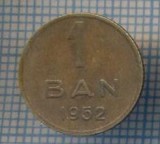 AX 802 MONEDA- ROMANIA - 1 BAN -ANUL 1952 -STAREA CARE SE VEDE