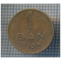 AX 802 MONEDA- ROMANIA - 1 BAN -ANUL 1952 -STAREA CARE SE VEDE