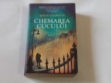 ROBERT GALBRAITH - CHEMAREA CUCULUI