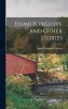 Dumb Foxglove and Other Stories