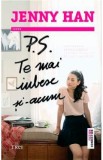 P.S. Te mai iubesc si-acum - Jenny Han