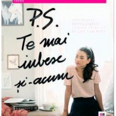 P.S. Te mai iubesc si-acum - Jenny Han